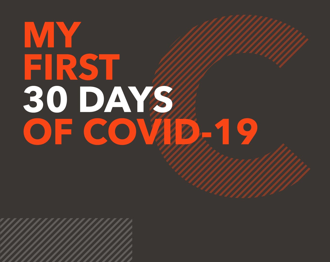My first 30 days of COVID-19