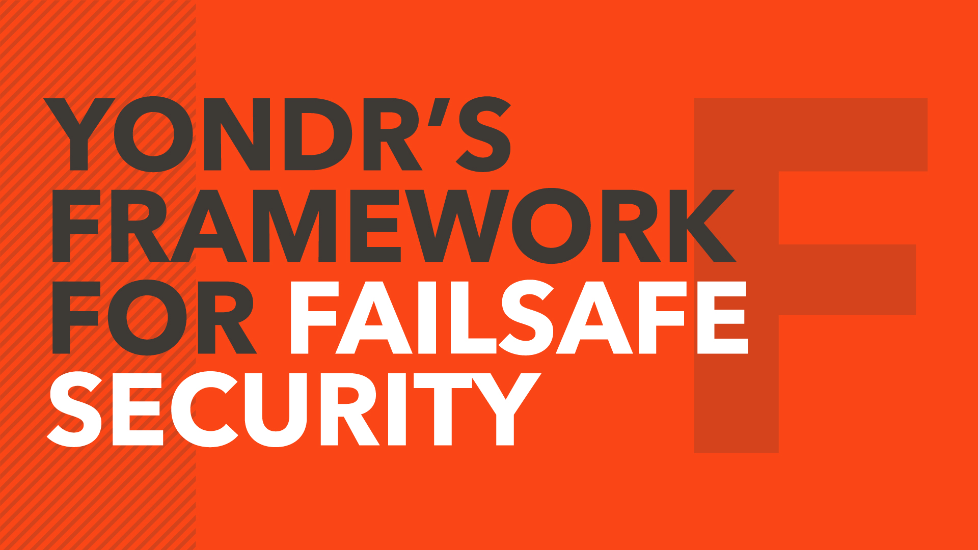 Yondr’s framework for failsafe security