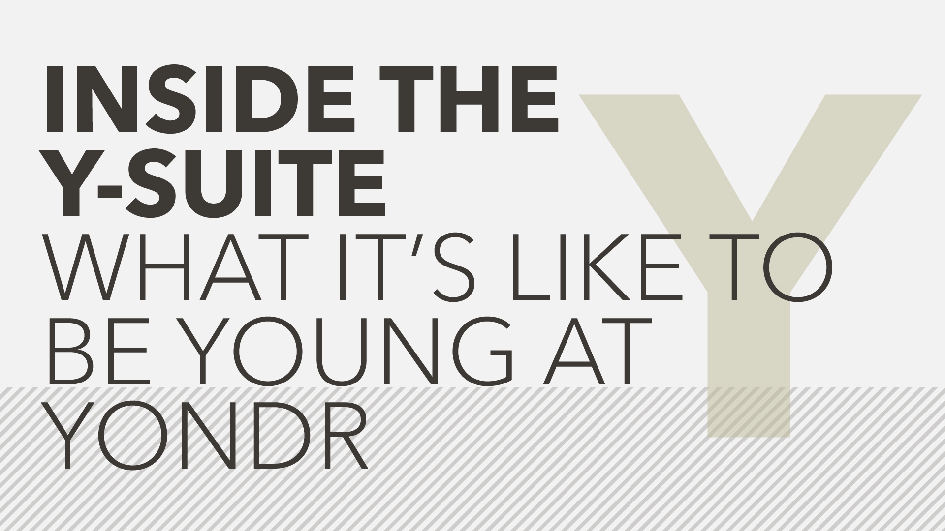 Inside the Y-Suite: what it’s like to be young at Yondr